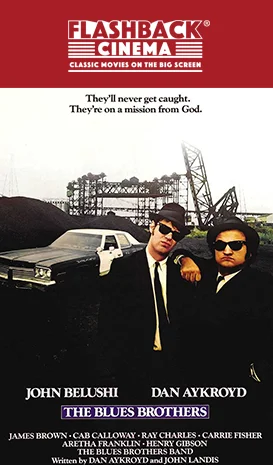 THE BLUES BROTHERS (45TH ANNIVERSARY)