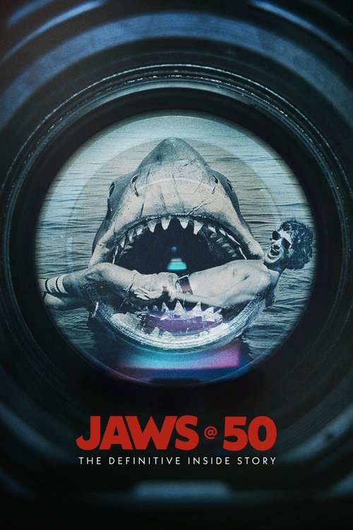 Jaws @ 50: The Definitive Inside Story Movie Poster