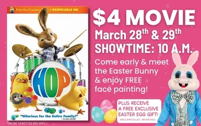 Join us for Hop $4 Movie 3/28 and 3/29 plus special events