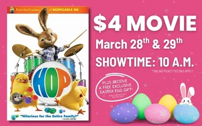Join us for Hop $4 movie 3/28 and 3/29