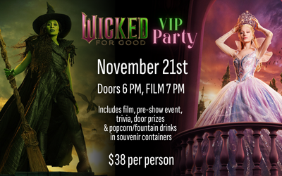 Wicked For Good VIP Party event on sale now