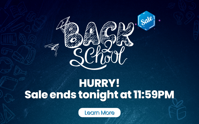Back to School Sale ends tonight at 11:59PM.  Press for details.