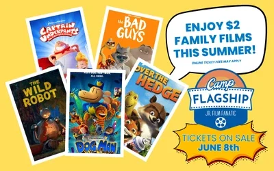 Camp Flagship $2 Fun all summer long Tickets on sale 6/8