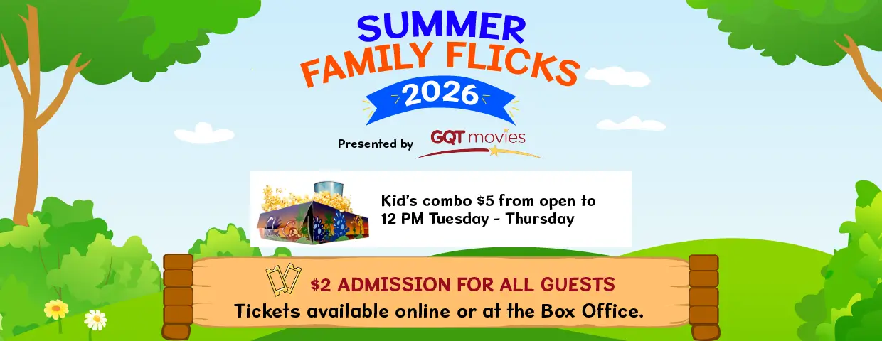GQT Summer Family Flicks Series 2026