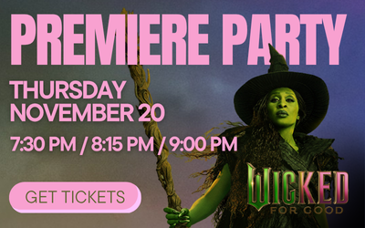 WICKED FOR GOOD Premiere Party