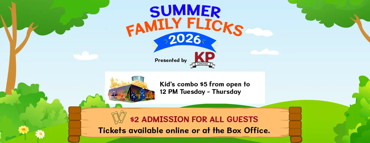 KP Cinemas Summer Flicks Series Movies