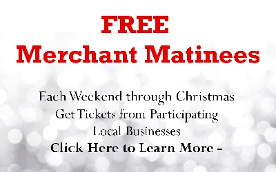 FREE Merchant Matinees