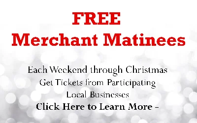 FREE Merchant Matinees