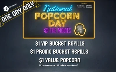 National Popcorn Day 26 - $1 Refills