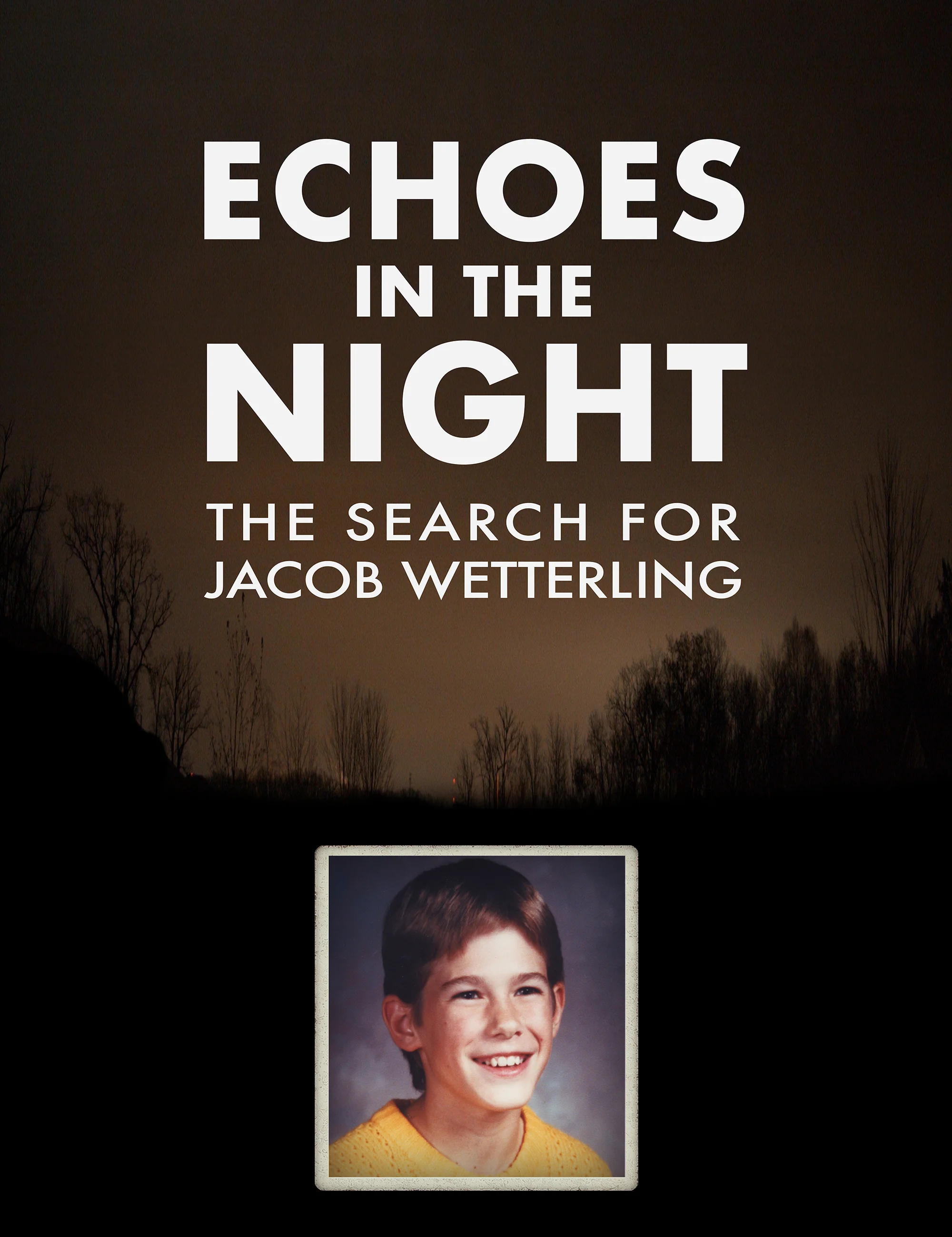ECHOES IN THE NIGHT: THE SEARCH FOR JACOB WETTERLING Hero Background Image