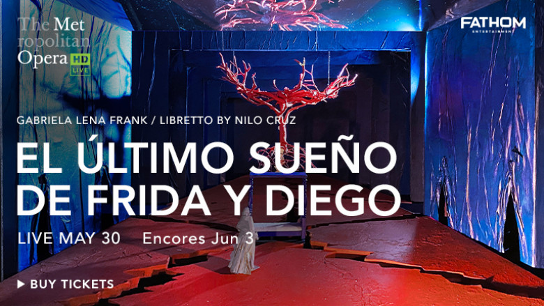 The Metropolitan Opera: El Último Sueño de Frida y Diego Encore Movie Poster