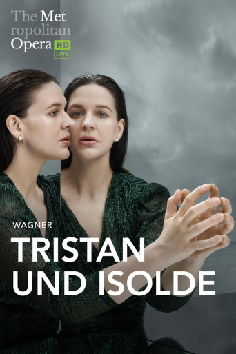 The Metropolitan Opera: Tristan und Isolde Movie Poster