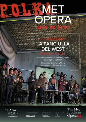 The Metropolitan Opera: La Fanciulla del West (202 Movie Poster