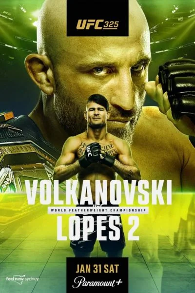 UFC 325: Volkanovski vs Lopes 2 Movie Poster