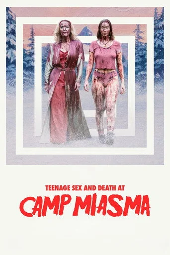 Teenage Sex and Death at Camp Miasma Movie Poster