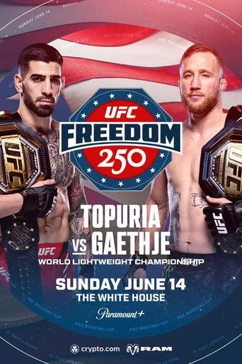 UFC Freedom 250: Topuria vs. Gaethje Movie Poster