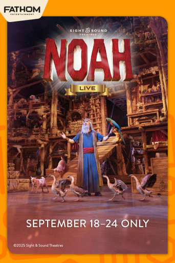 Sight & Sound Presents: NOAH – Live! Movie Poster