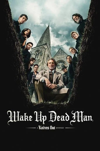 Wake Up Dead Man: A Knives Out Mystery Movie Poster